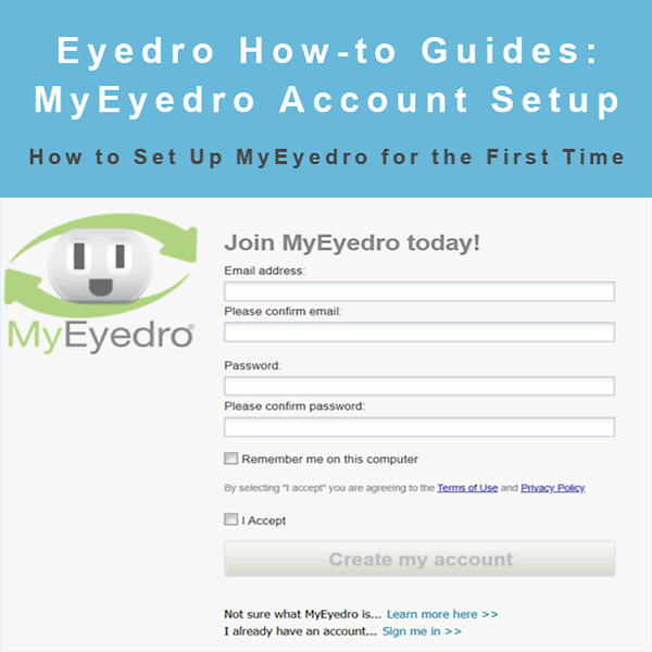 How to Set Up MyEyedro for the First Time
