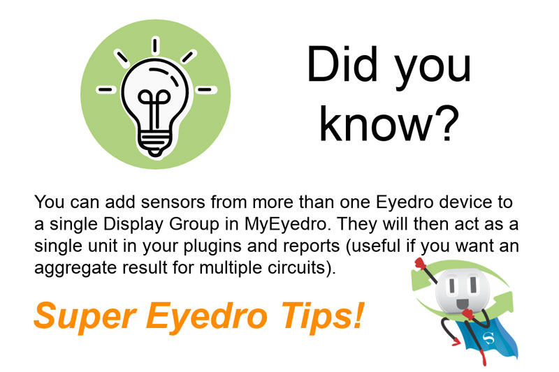 Super Eyedro Tips: Display Groups